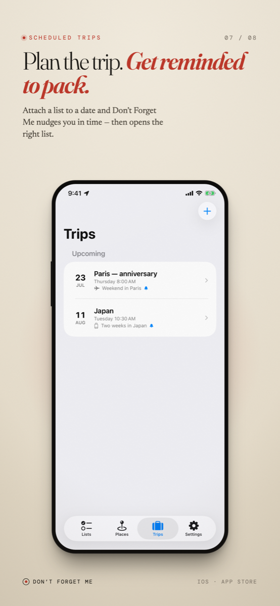 Scheduled trips — plan the trip, get reminded to pack